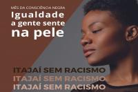 Campanha Itaja Sem Racismo ter 45 aes durante o ms de novembro