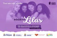 Agosto Lils 2023 segue com atividades de sensibilizao e combate  violncia contra mulher