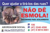 Lanamento da campanha No d esmola! apresenta aes e indicadores sociais